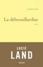 Lucie Land - La débrouillardise.