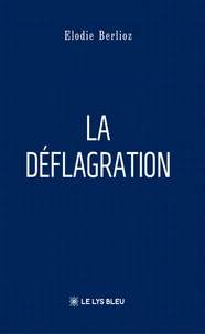 La déflagration