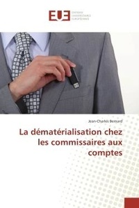 Jean-Charles Bernard - La dématérialisation chez les commissaires aux comptes.