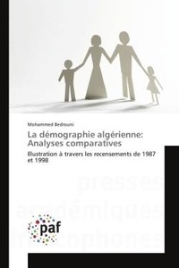 Mohammed Bedrouni - La démographie algérienne: Analyses comparatives.