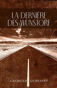 Georges Dubesset - La dernière des Wunstorf.
