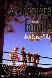 John Miller - La dernière famille.