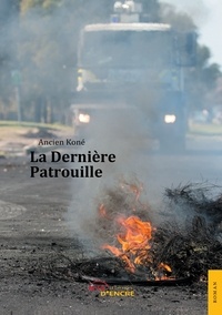 Ancien Koné - La Dernière Patrouille.