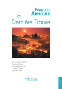 François Arnould - La Dernière Transe.