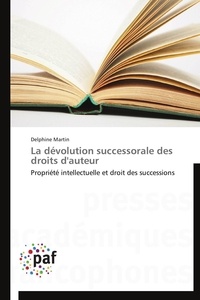  Martin-d - La dévolution successorale des droits d'auteur.