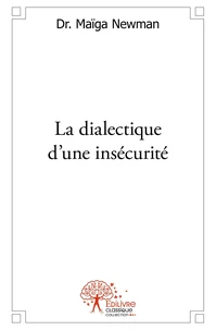 La dialectique d'une insécurité