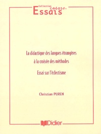 Christian Puren - La didactique des langues étrangères à la croisée des méthodes - Essai sur l'éclectisme.