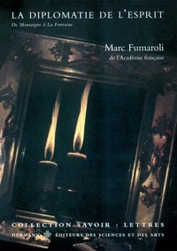 Marc Fumaroli - La diplomatie de l'esprit.