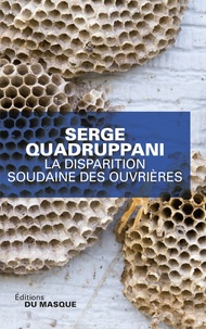 Serge Quadruppani - La disparition soudaine des ouvrières.