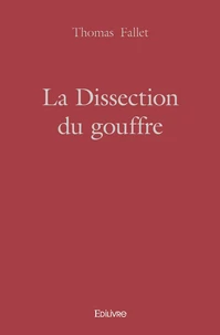 La Dissection du gouffre
