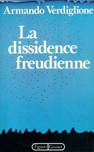 Armando Verdiglione - La Dissidence freudienne.