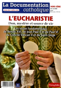 L'Eucharistie : don, mystère et source de vie