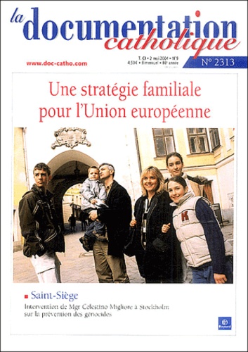  Bayard - La documentation catholique N° 2313 Mai 2004 : Une stratégie familiale pour l'Union européenne.