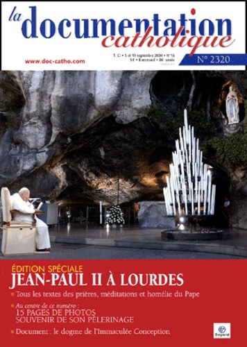 Vincent Cabanac - La documentation catholique N° 2320 - 5 et 19 se : Jean-Paul II à Lourdes.