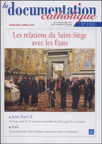 Vincent Cabanac et  Collectif - La documentation catholique N° 2329, 6 février 2 : Les relations du Saint-Siège avec les Etats.
