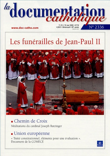 Vincent Cabanac - La documentation catholique N° 2336, 15 mai 2005 : Les funérailles de Jean-Paul II.