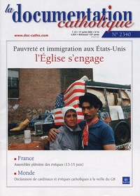 Vincent Cabanac - La documentation catholique N° 2340, 17 juillet : Pauvreté et immigration aux Etats-Unis : l'Eglise s'engage.