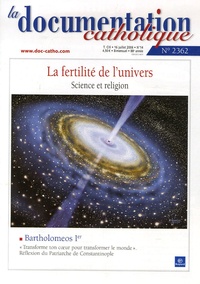 George Coyne - La documentation catholique N° 2362, 16 juillet : La fertilité de l'univers - Science et religion.