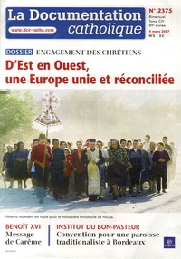 Vincent Cabanac - La documentation catholique N° 2375, 4 mars 2007 : D'Est en Ouest, une Europe unie et réconciliée - Engagement des chrétiens.