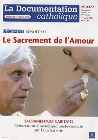  Benoît XVI - La documentation catholique N° 2377, 1er avril 2 : Le Sacrement de l'Amour.