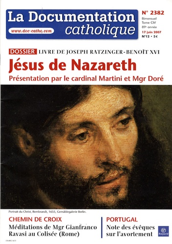 Carlo-Maria Martini et Joseph Doré - La documentation catholique N° 2382, 17 juin 200 : Jésus de Nazareth - Livre de Joseph Ratzinger - Benoît XVI.