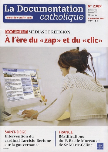 Vincent Cabanac - La documentation catholique N° 2389, 4 novembre : Médias et religion - A l'ère du "zap" et du "clic".