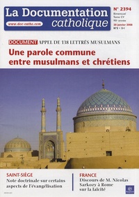 Vincent Cabanac - La documentation catholique N° 2394, 20 janvier : Une parole commune entre musulmans et chrétiens - Appel de 138 lettrés musulmans.