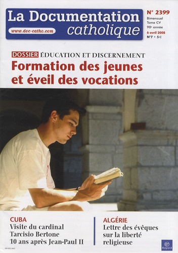 Vincent Cabanac - La documentation catholique N° 2399, 6 avril 200 : Formation des jeunes et éveil des vocations - Education et discernement.