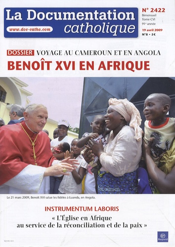 Vincent Cabanac - La documentation catholique N° 2422, Bimensuel 1 : Benoît XVI en Afrique.