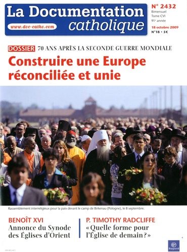 Vincent Cabanac - La documentation catholique N° 2432, 18 octobre : Construire une Europe réconciliée et unie - 70 ans après la Seconde Guerre mondiale.