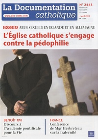 Jean-François Petit - La documentation catholique N° 2443 : L'Eglise catholique s'engage contre la pédophilie - Abus sexuels en Irlande et en Allemagne.