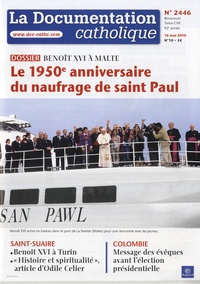 Jean-François Petit - La documentation catholique N° 2446, 16 Mai 2010 : Le 1950e anniversaire du naufrage de saint Paul - Benoît XVI à Malte.