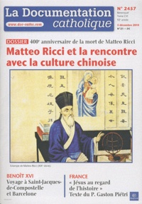 Jean-François Petit - La documentation catholique N° 2457, 5 décembre : Matteo Ricci et la rencontre avec la culture chinoise - 400e anniversaire de la mort de Matteo Ricci.