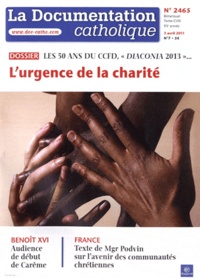 Jean-François Petit - La documentation catholique N° 2465, 3 avril 201 : L'urgence de la charité.