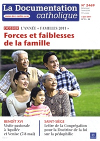 Jean-François Petit - La documentation catholique N° 2469, 5 juin 2011 : Forces et faiblesses de la famille - L'année "Familles 2011".