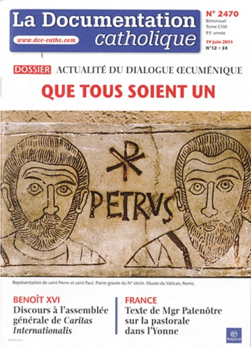 Jean-François Petit - La documentation catholique N° 2470, 19 juin 201 : Actualité du dialogue oecuménique - Que tous soient un.