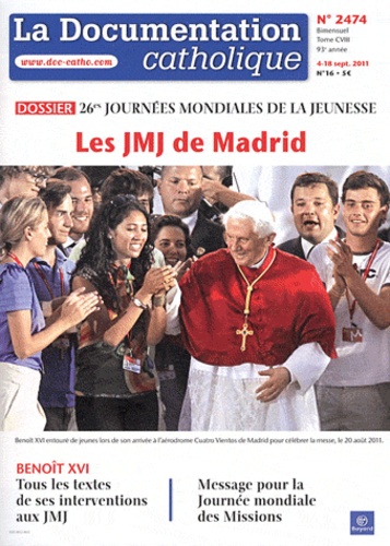 Jean-François Petit - La documentation catholique N° 2474, 4-18 septem : 26es Journées mondiales de la jeunesse.