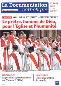 Jean-François Petit - La documentation catholique N° 2492, 17 juin 201 : Ministère et spiritualité du prêtre - Le prêtre, homme de dieu, pour l'église et l'humanité.
