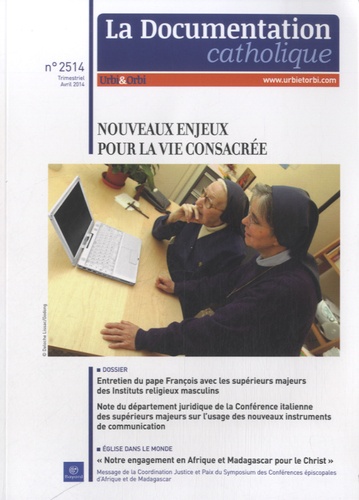  Documentation catholique - La documentation catholique N° 2514, avril 2014 : Nouveaux enjeux pour la vie consacrée.