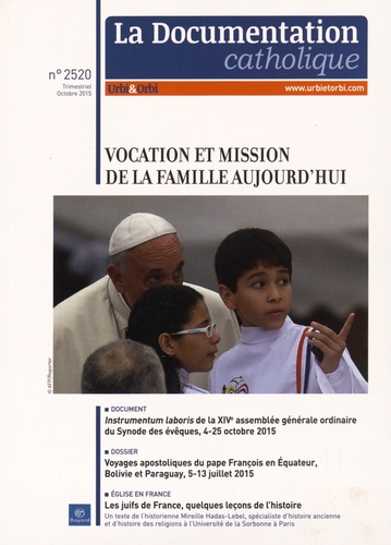 Guillaume Goubert - La documentation catholique N° 2520, Octobre 2015 : Vocation et mission de la famille aujourd'hui.