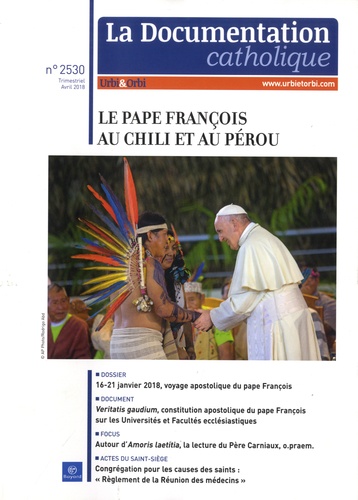 Isabelle de Gaulmyn - La documentation catholique N°2530, avril 2018 : Le Pape François au Chili et au Pérou.