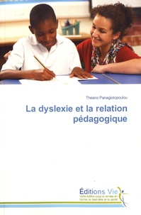 Théano Panagiotopoulou - La dyslexie et la relation pédagogique.