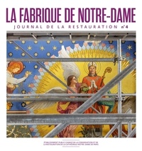 Lucie Agache - La fabrique de Notre-Dame N° 4, janvier 2023 : .