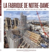 Lucie Agache - La fabrique de Notre-Dame N° 6, décembre 2023 : .