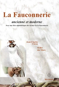La Fauconnerie ancienne et moderne