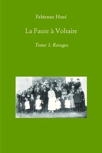 Fabienne Huze - La faute à Voltaire.