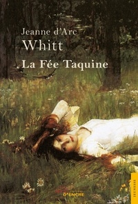 Jeanne d'Arc Whitt - La Fée Taquine.