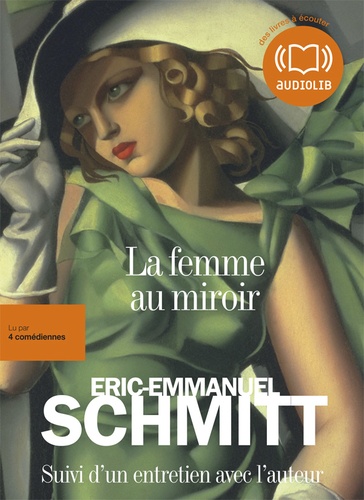 La femme au miroir de Eric-Emmanuel Schmitt - Livre - Decitre