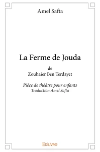 La Ferme de Jouda de Zouhaier Ben Terdayet