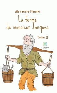 La ferme de monsieur Jacques Tome 2